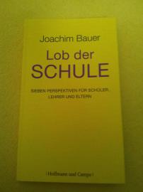 Lob der Schule - Joachim Bauer